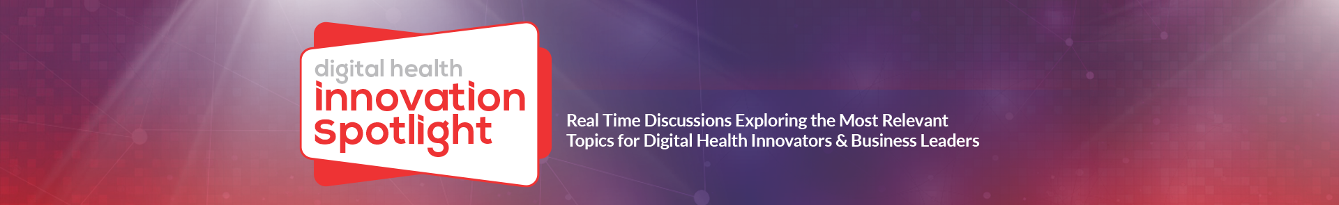 Digital Health Innovation Spotlight - Discussion Series